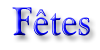 Fetes